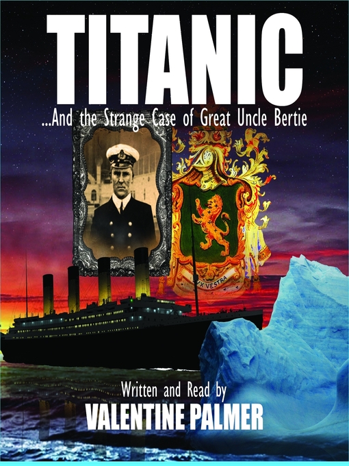 Title details for Titanic by Valentine Palmer - Available